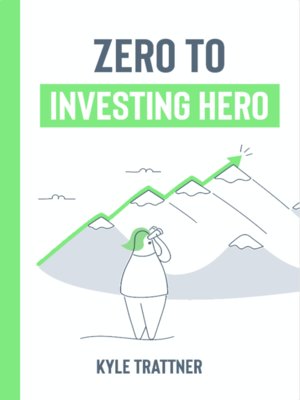 cover image of Zero to Investing Hero